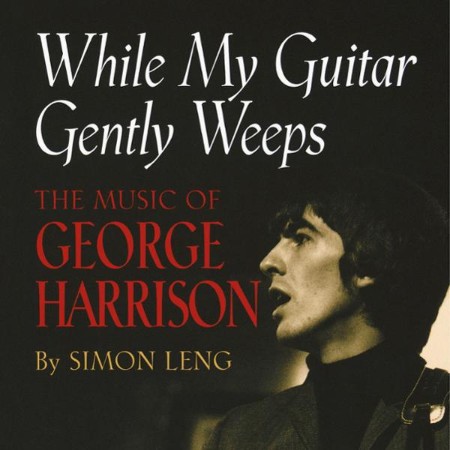 The Music of George Harrison: While My Guitar Gently Weeps - [AUDIOBOOKI]