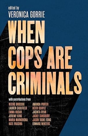 When Cops Are Criminals - [AUDIOBOOKI]