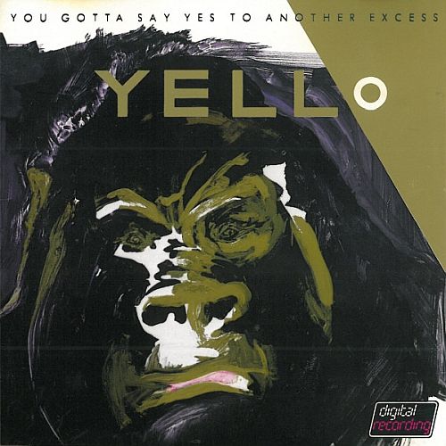 Yello - You Gotta Say Yes To Another Excess (1983) (LOSSLESS)