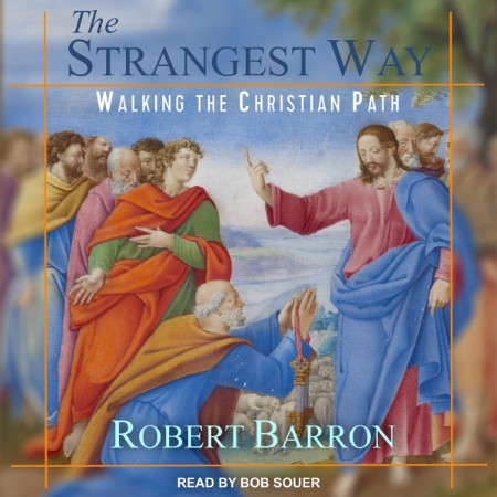 The Strangest Way: Walking the Christian Path - [AUDIOBOOKI]