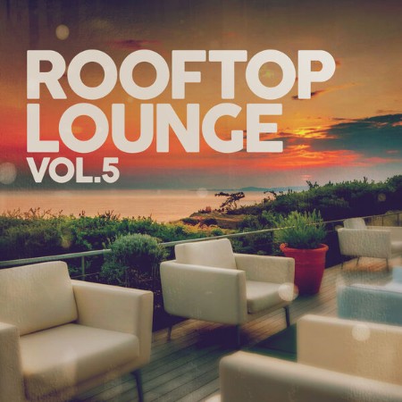 VA - Rooftop Lounge Vol. 5 (2025) [MP3]