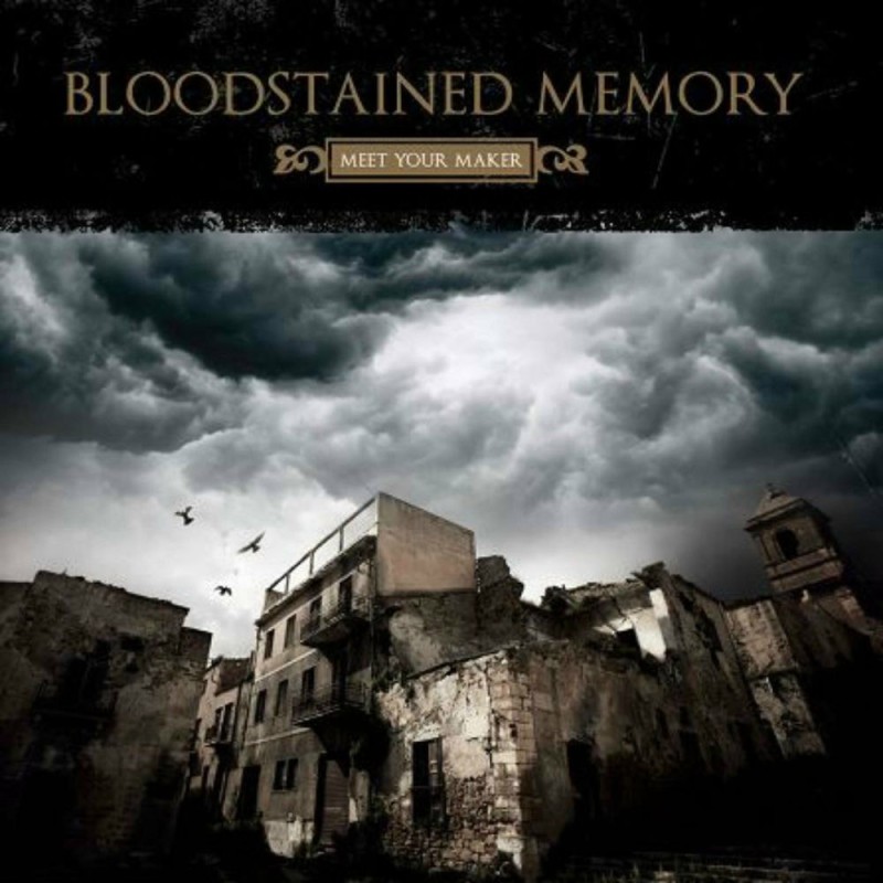 Bloodstained Memory - Meet Your Maker (2008)
