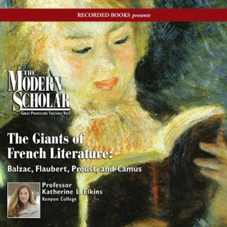 Giants of French Literature: Balzac, Flaubert, Proust, and Camus - [AUDIOBOOKI]