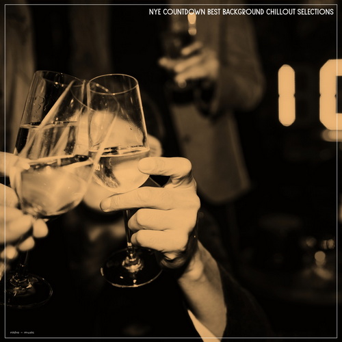 Nye Countdown Best Background Chillout Selections (2025) FLAC