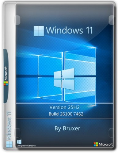Windows 11 Pro 24H2 (build 26100.7462) x64 by Bruxer (RUS/2025)