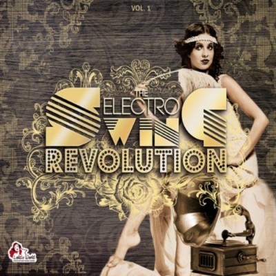 The Electro Swing Revolution Vol.1 (2CD) (2011) FLAC