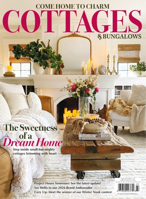 Cottages & Bungalows - Vol 19 Issue 7, February/March 2026