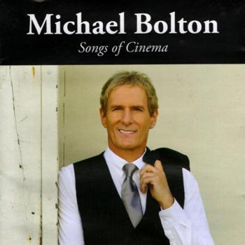 Michael Bolton - Songs Of Cinema (2017) [cue, flac]