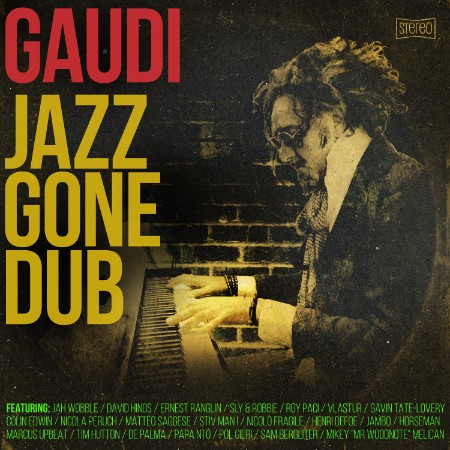 Gaudi - Jazz Gone Dub (2025) [FLAC]