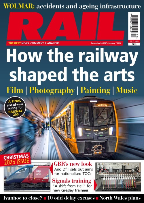RAIL - Issue 1051, 24 December 2025-07 January 2026