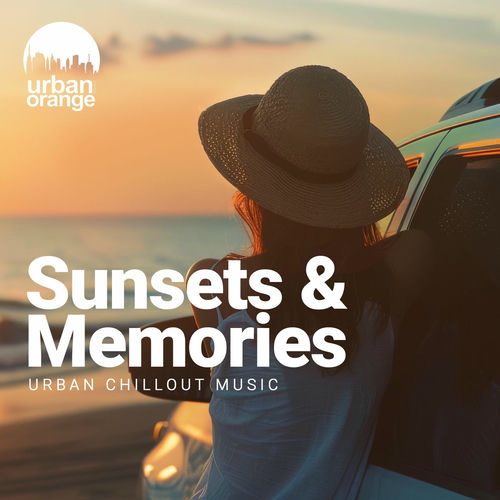 Sunsets and Memories Urban Chillout Music (2025) FLAC