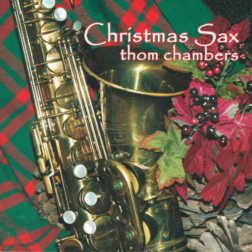 Thom Chambers - Christmas Sax (2005) FLAC