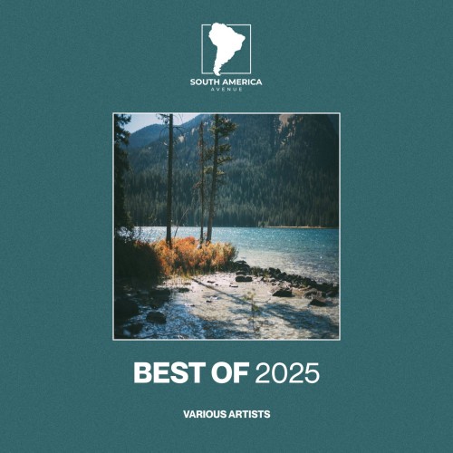 South America Avenue - Best Of 2025 (2025)