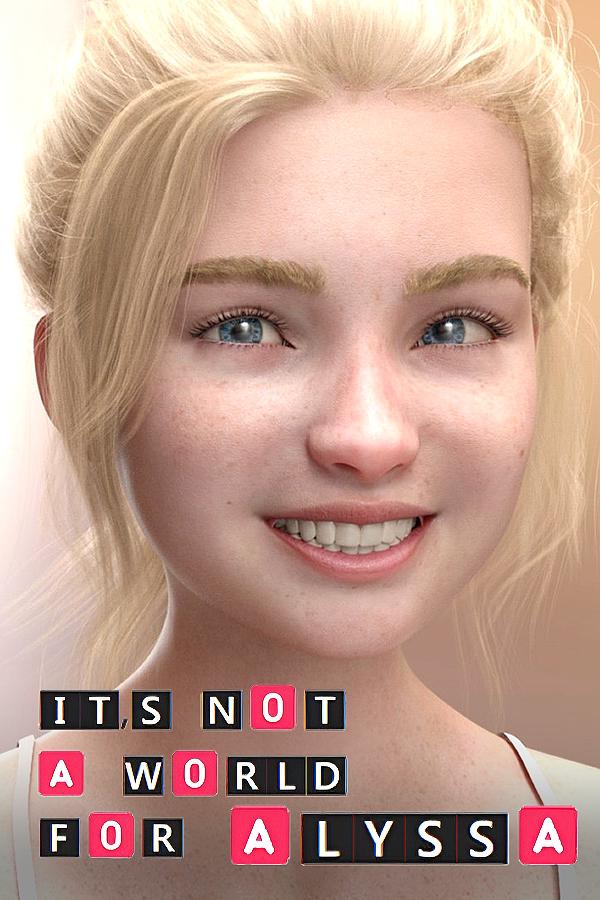It s Not a World for Alyssa