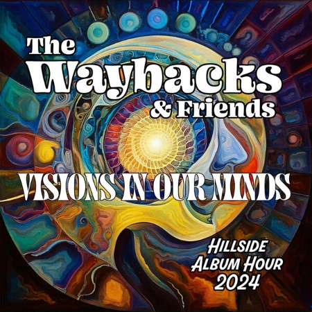 The Waybacks - Visions In Our Minds (2025) [FLAC]