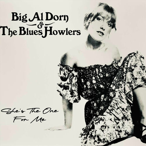 Big Al Dorn and the Blues Howlers - Shes the One for Me (2025) FLAC