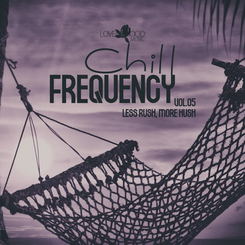 Chill Frequency Vol.05 (2025) FLAC Chill Frequency Vol.05 (2025) FLAC