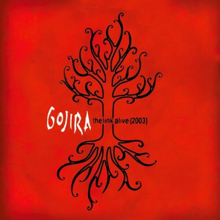 Gojira - The Link Alive (2005) [FLAC]