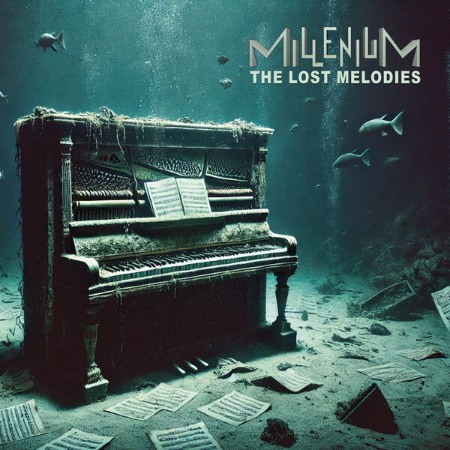 Millenium - The Lost Melodies (2025) [FLAC]