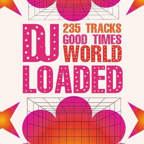 235 DJ Loaded - World Good Times (2025)
