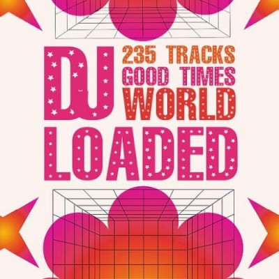 235 DJ Loaded - World Good Times (2025)