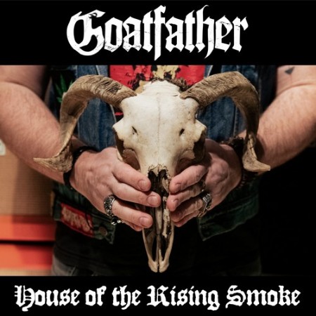 Goatfather - House of the Rising Smoke (2025) [MP3]