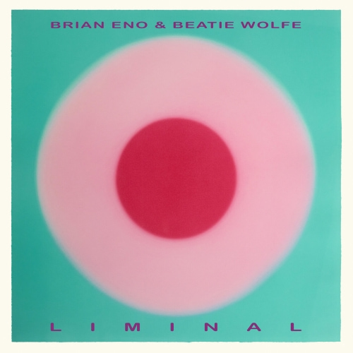 Brian Eno and Beatie Wolfe - Liminal (2025) FLAC
