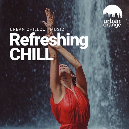 VA - Refreshing Chill: Urban Chillout Music (2025) [MP3]