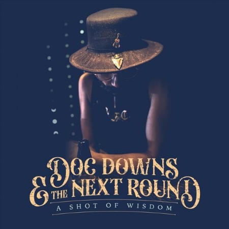 Doc Downs & The Next Round - A Shot of Wisdom (2025) [FLAC]