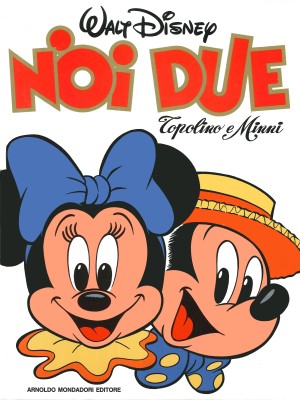 Grandi Fumetti 13 - Noi Due Topolino e Minni (Mondadori 1983-10)