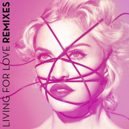 Madonna - Living For Love (Remixes) (2026) [FLAC]