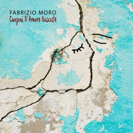 Fabrizio Moro Feat. Febo - Canzoni d'amore nascoste (2020) [FLAC]