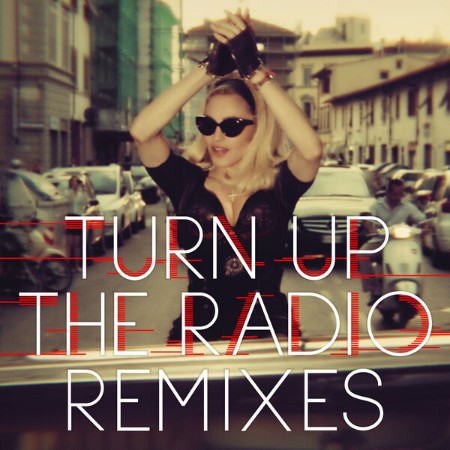 Madonna - Turn Up The Radio (Remixes) (2026) [FLAC]