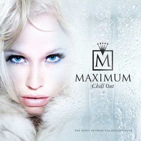 VA - Maximum Chill Out (2014) [MP3]