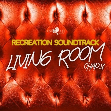 VA - Living Room, Recreation Soundtrack, Chap.17 02.01.(2026) [MP3]