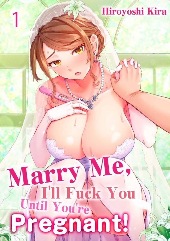 [Kira Hiroyoshi] Dekichau made Kon ~Bijo Doctor to Zuppuri Haramase Seikatsu | Marry Me, Ill Fuck You Until You're Pregnant! Vol. 1-3 [English] Hentai Comics