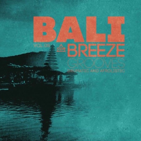 VA - Bali Breeze Grooves, Vol.08 02.01.(2026) [MP3]