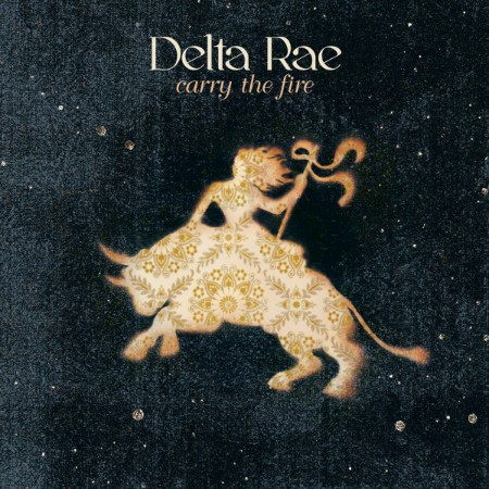 Delta Rae - Carry the Fire (2012) / (2015) [FLAC]
