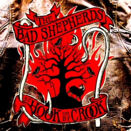The Bad Shepherds - By Hook or by Crook (2010) [FLAC]
