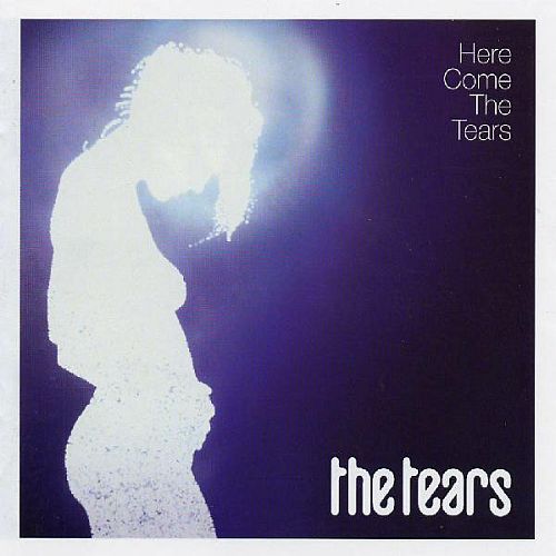 The Tears - Here Come The Tears (2005) (LOSSLESS)