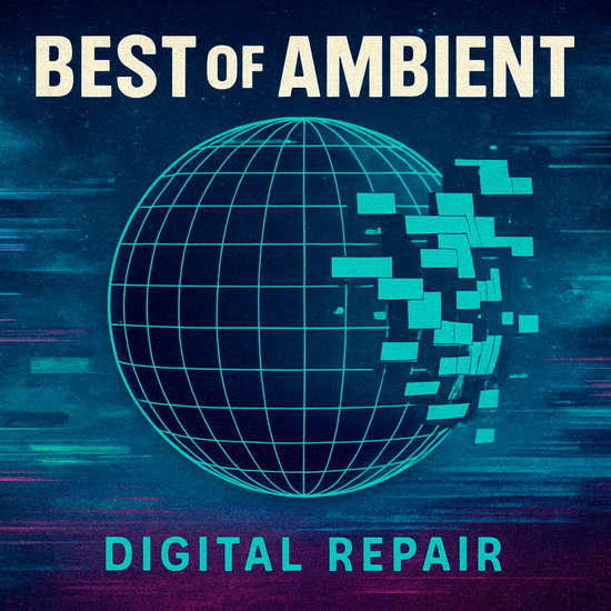 Best of Ambient (Digital Repair)