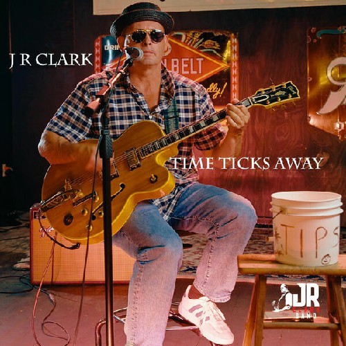 JR Clark - Time TIcks Away (2025)
