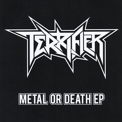 Terrifier - Metal Or Death EP (2013) (LOSSLESS)