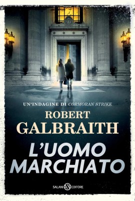 Robert Galbraith - L'uomo marchiato. Un'indagine di Cormoran Strike (2025)
