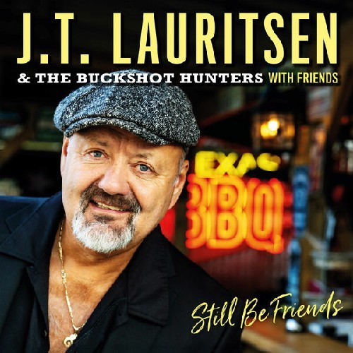 J.T. Lauritsen & The Buckshot Hunters - Still Be Friends (2025) [Electric Blues]