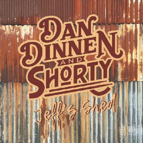 Dan Dinnen and Shorty - Jeff's Shed (2025) [Blues / Harmonica Blues]