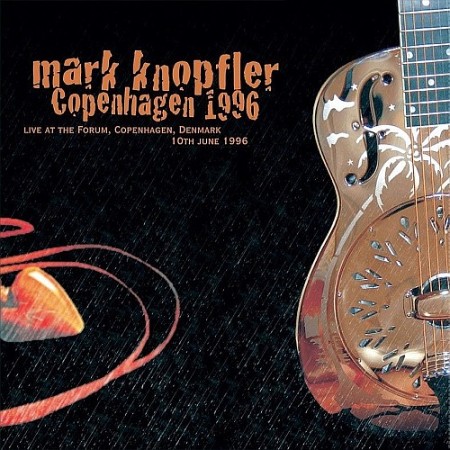 Mark Knopfler - Live in Copenhagen (1996) - CD 1 (1996) [cue, flac]