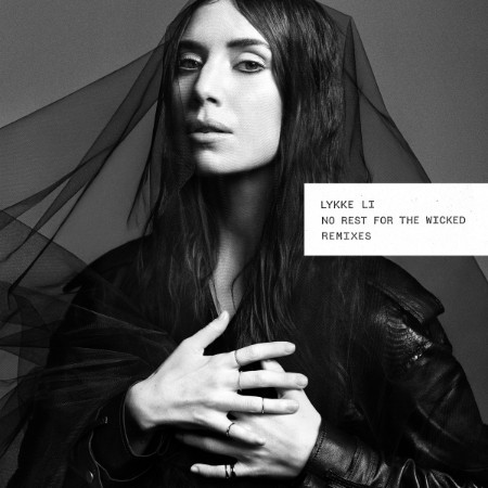 Lykke Li - No Rest for the Wicked (Remixes) (2014) [FLAC]