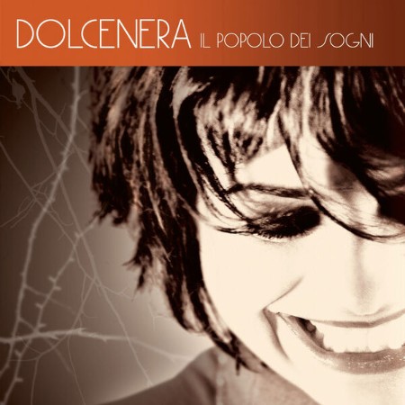 Dolcenera - Il Popolo Dei Sogni (2006) [FLAC]