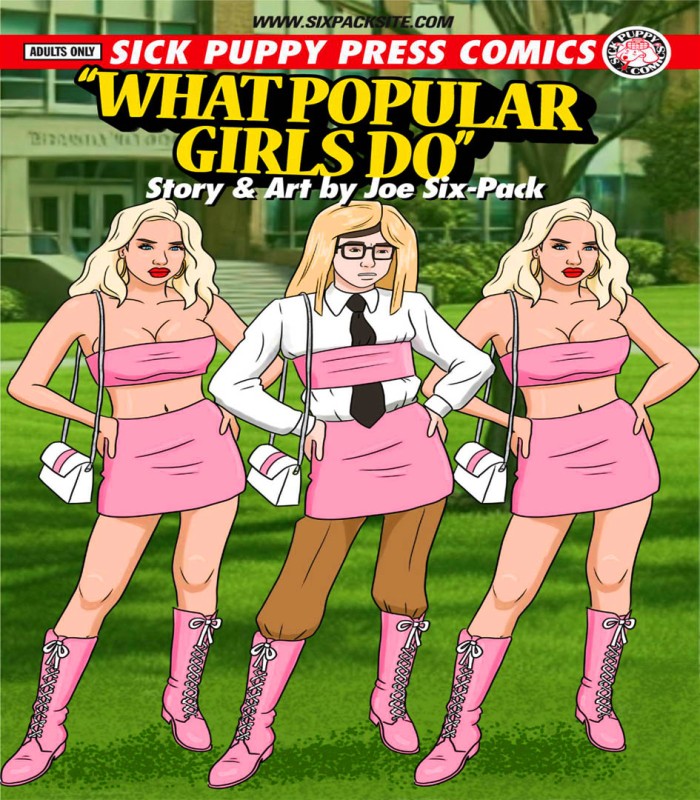 Joe Six-Pack - What Popular Girls Do Porn Comics